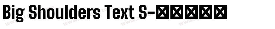 Big Shoulders Text S字体转换